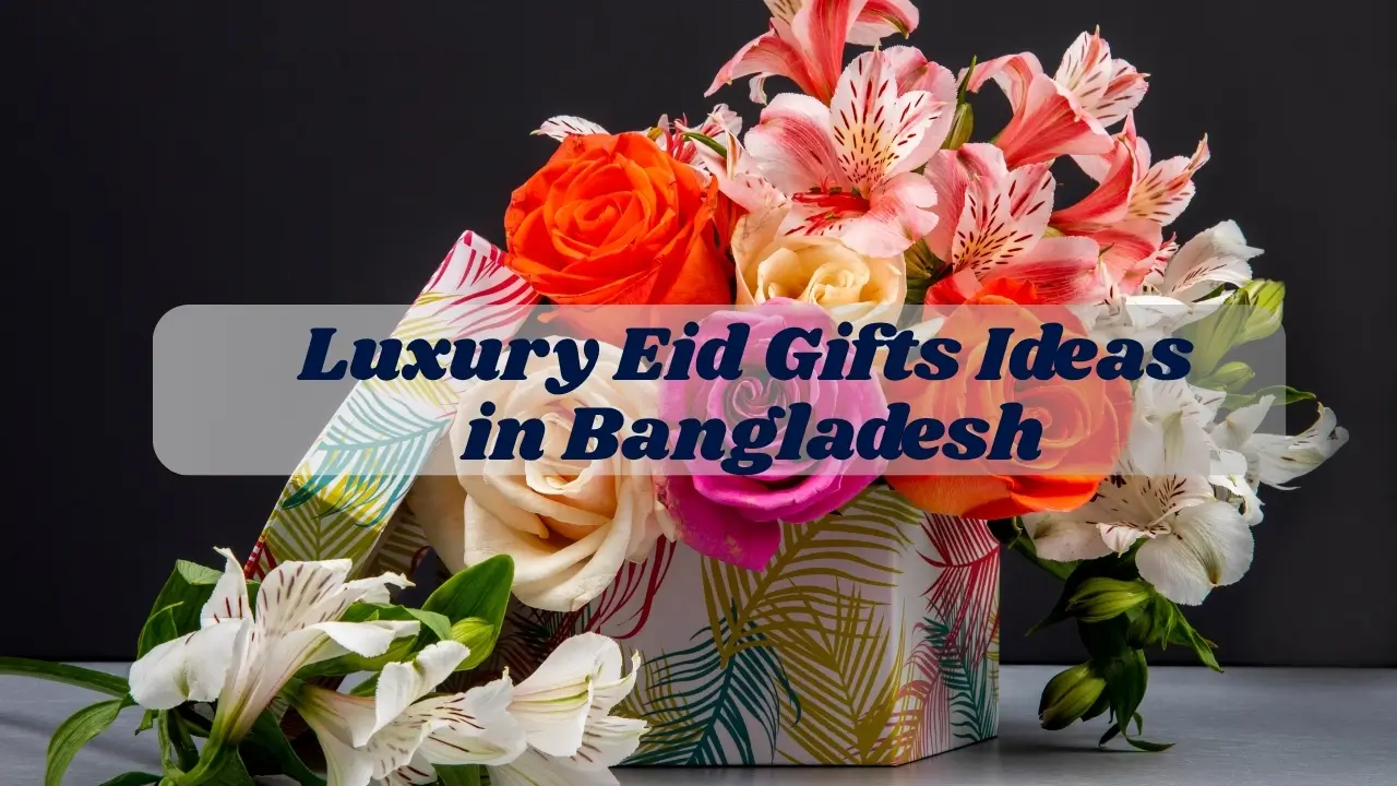 eid-gifts-ideas-in-bangladesh